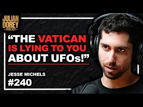 UFO Physical Evidence, Aliens & The Vatican, Nazi Secret Experiments | Jesse Michels  240